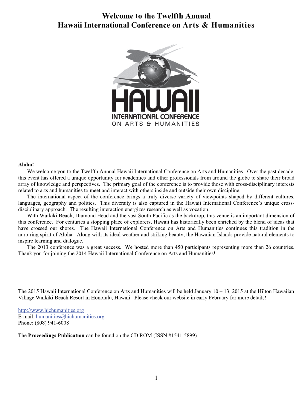 Welcome to the Twelfth Annual Hawaii International Conference on Arts & Humanities
