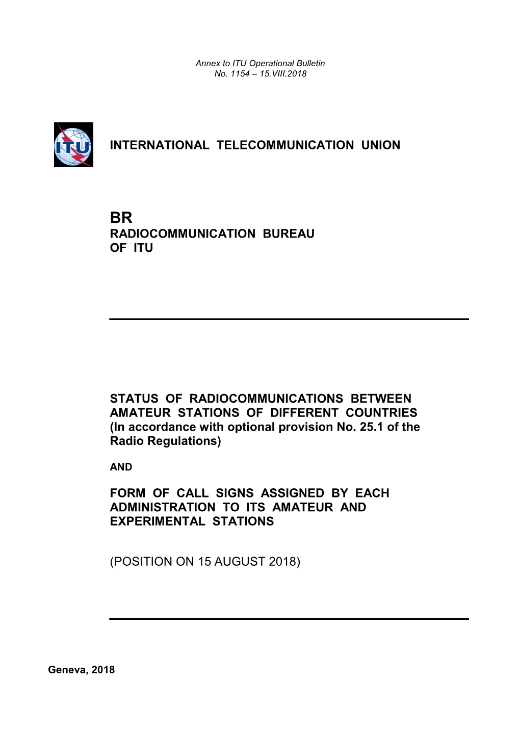 STATUS of RADIOCOMMUNICATIONS BETWEEN AMATEUR STATIONS of DIFFERENT COUNTRIES (In Accordance with Optional Provision No
