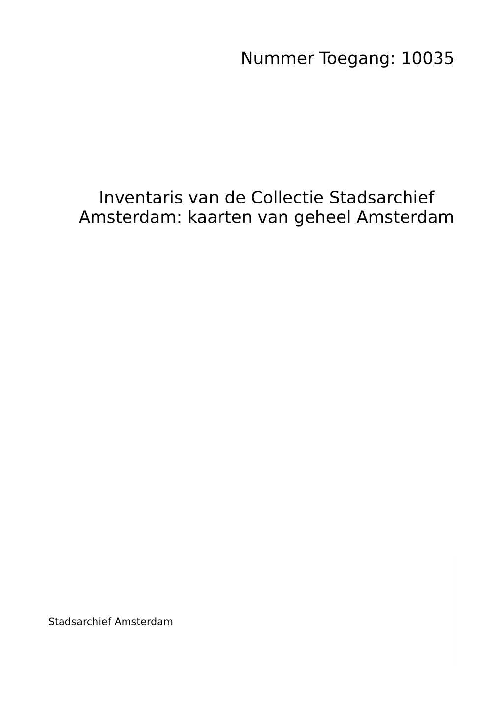 10035 Inventaris Van De Collectie Stadsarchief Amsterdam: Kaarten