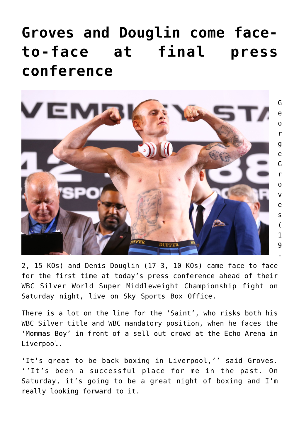 Groves and Douglin Come Face-To-Face at Final Press Conference