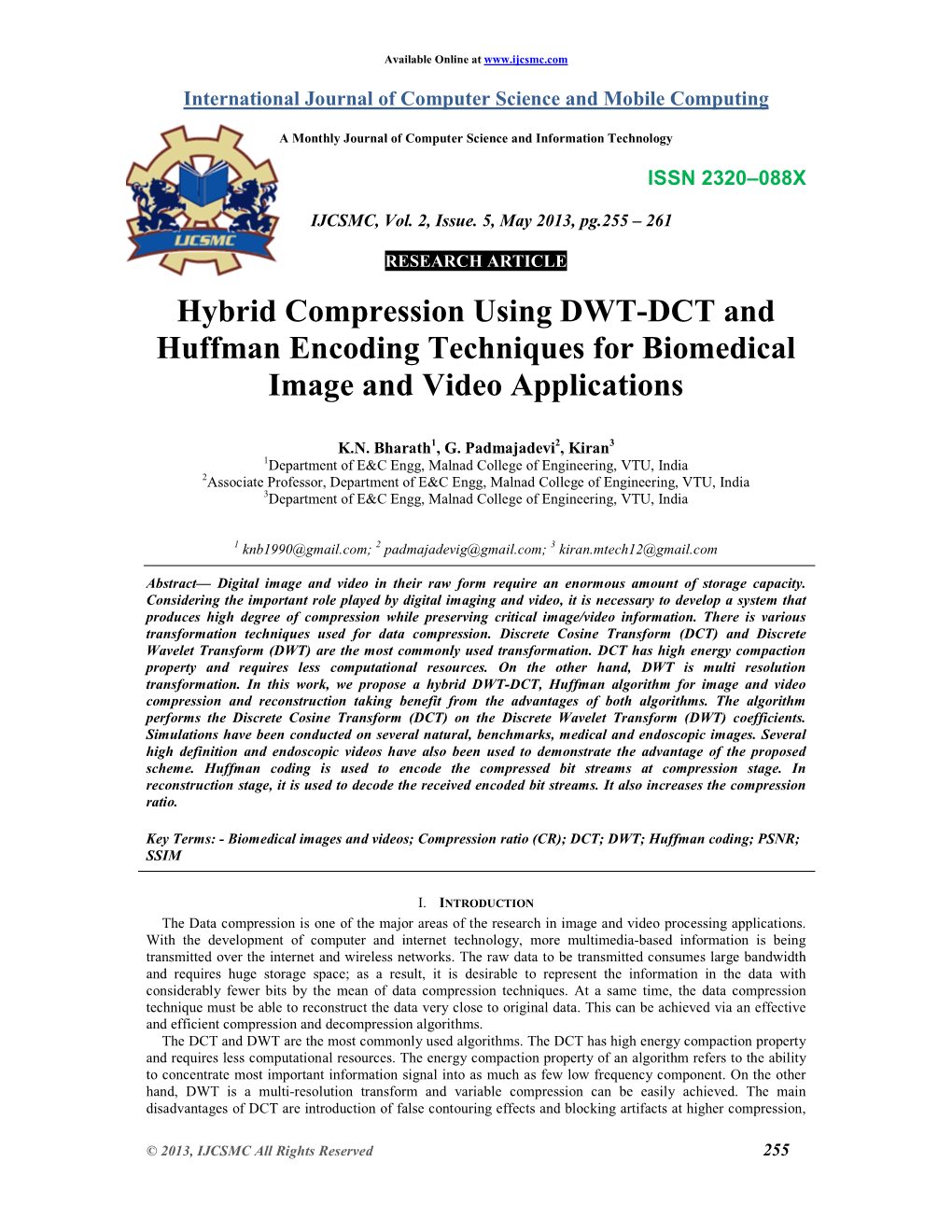Hybrid Compression Using DWT-DCT and Huffman Encoding Techniques for Biomedical Image and Video Applications