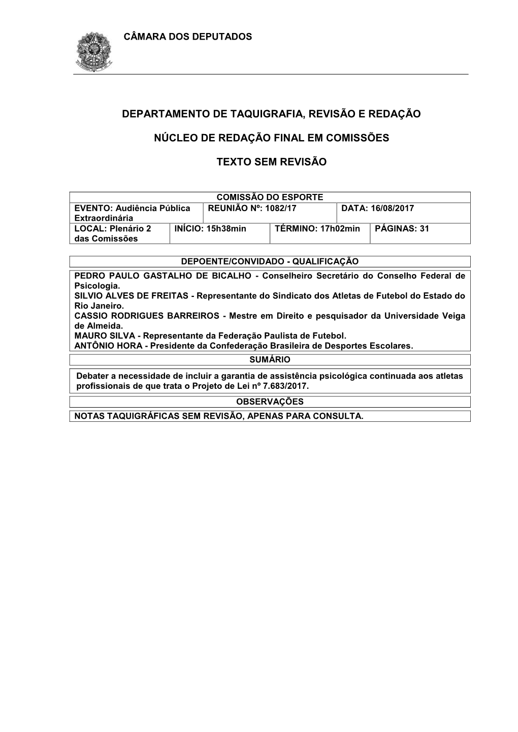 Audiência Pública Sobre Assistência Psicológica Continuada Aos