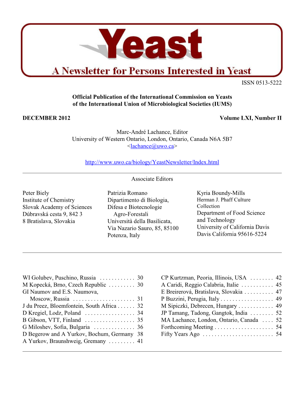 ISSN 0513-5222 Official Publication of the International Commission on Yeasts of the International Union of Microbiological Soci
