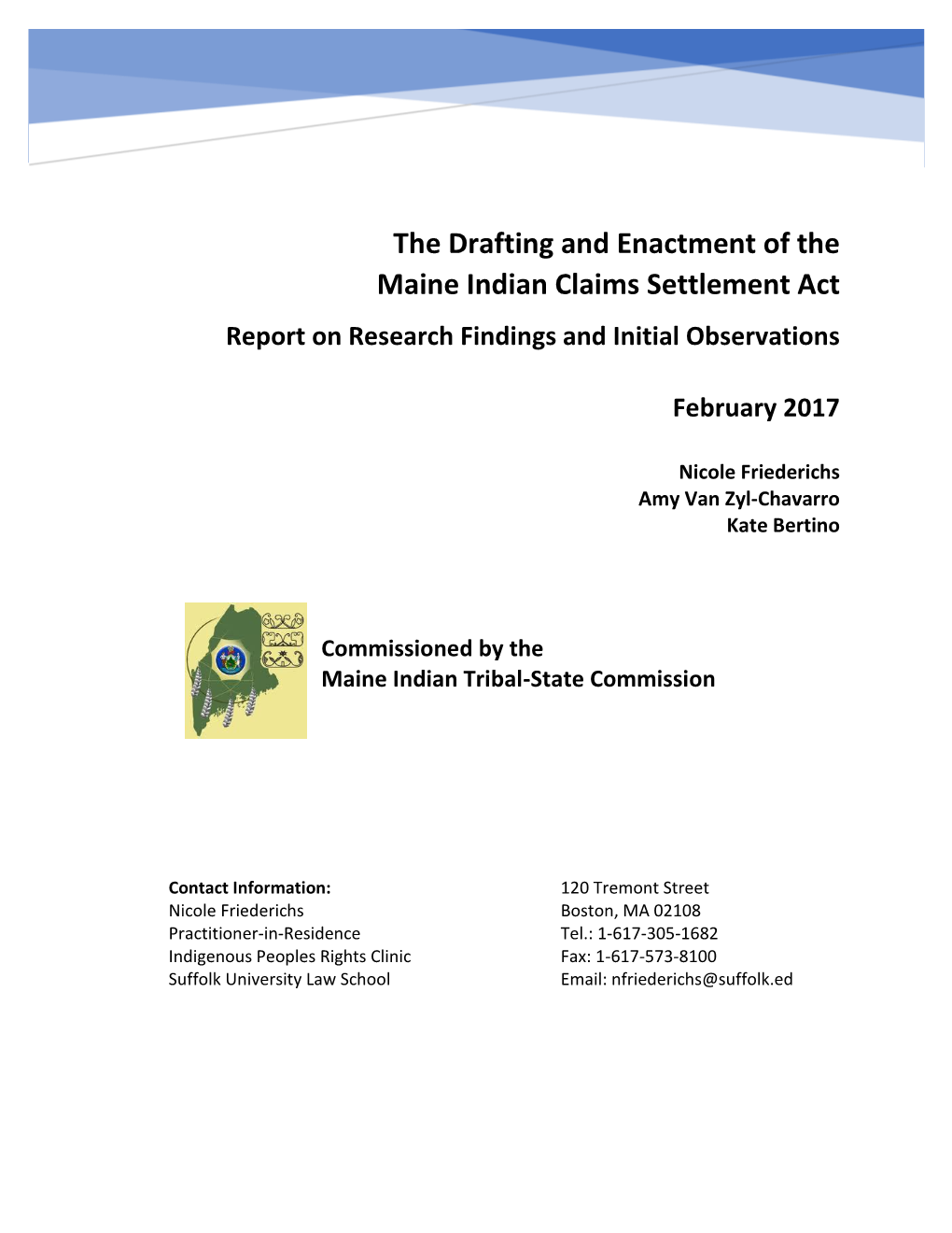 The Drafting and Enactment of the Maine Indian Claims Settlement Act Report on Research Findings and Initial Observations