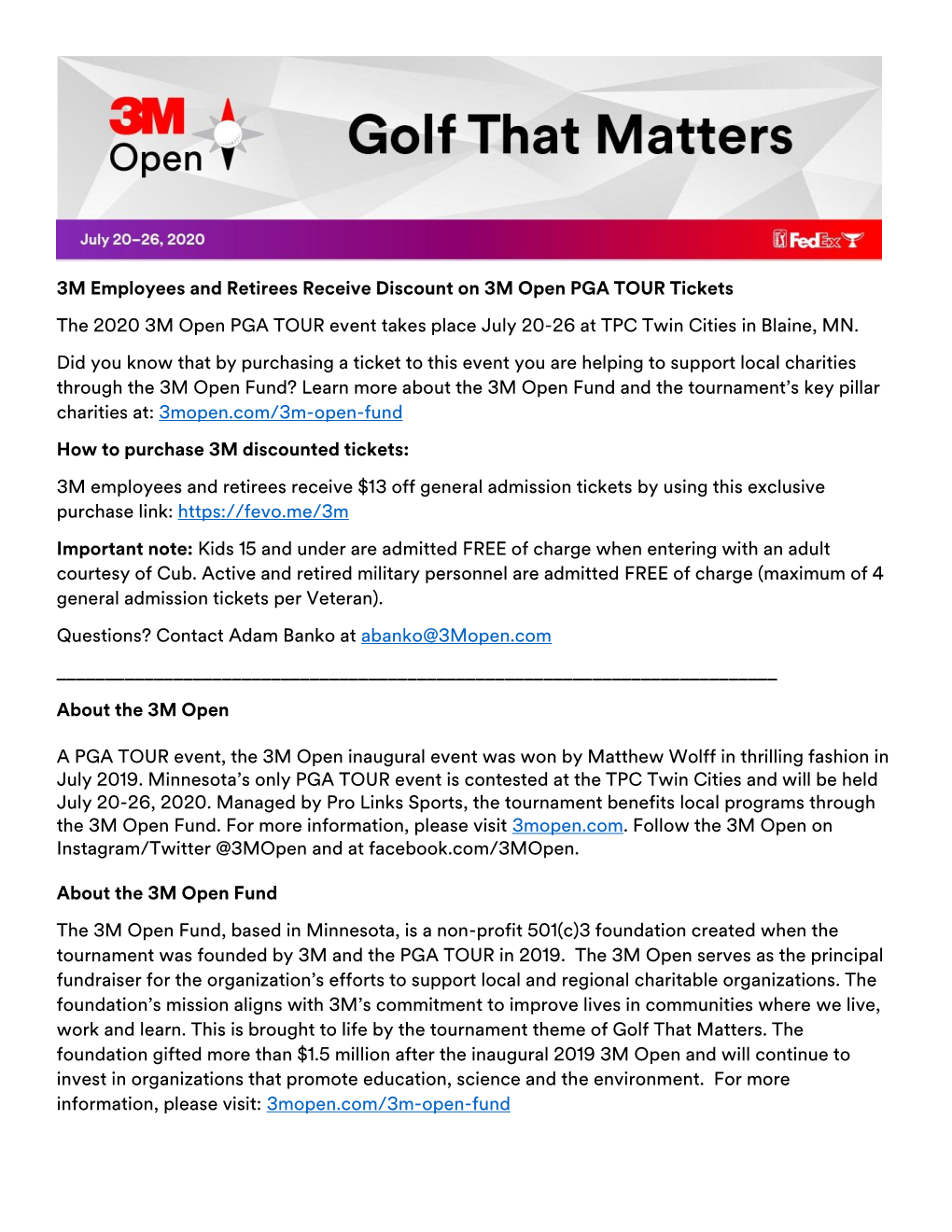 3M Open PGA TOUR Tickets the 2020 3M Open PGA TOUR Event Takes Place July 20-26 at TPC Twin Cities in Blaine, MN