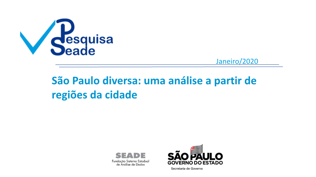 Per Capita Mensal Em São Paulo Corresponde a R$ 48,40 Por Dia Rendimento Médio Per Capita Mensal*