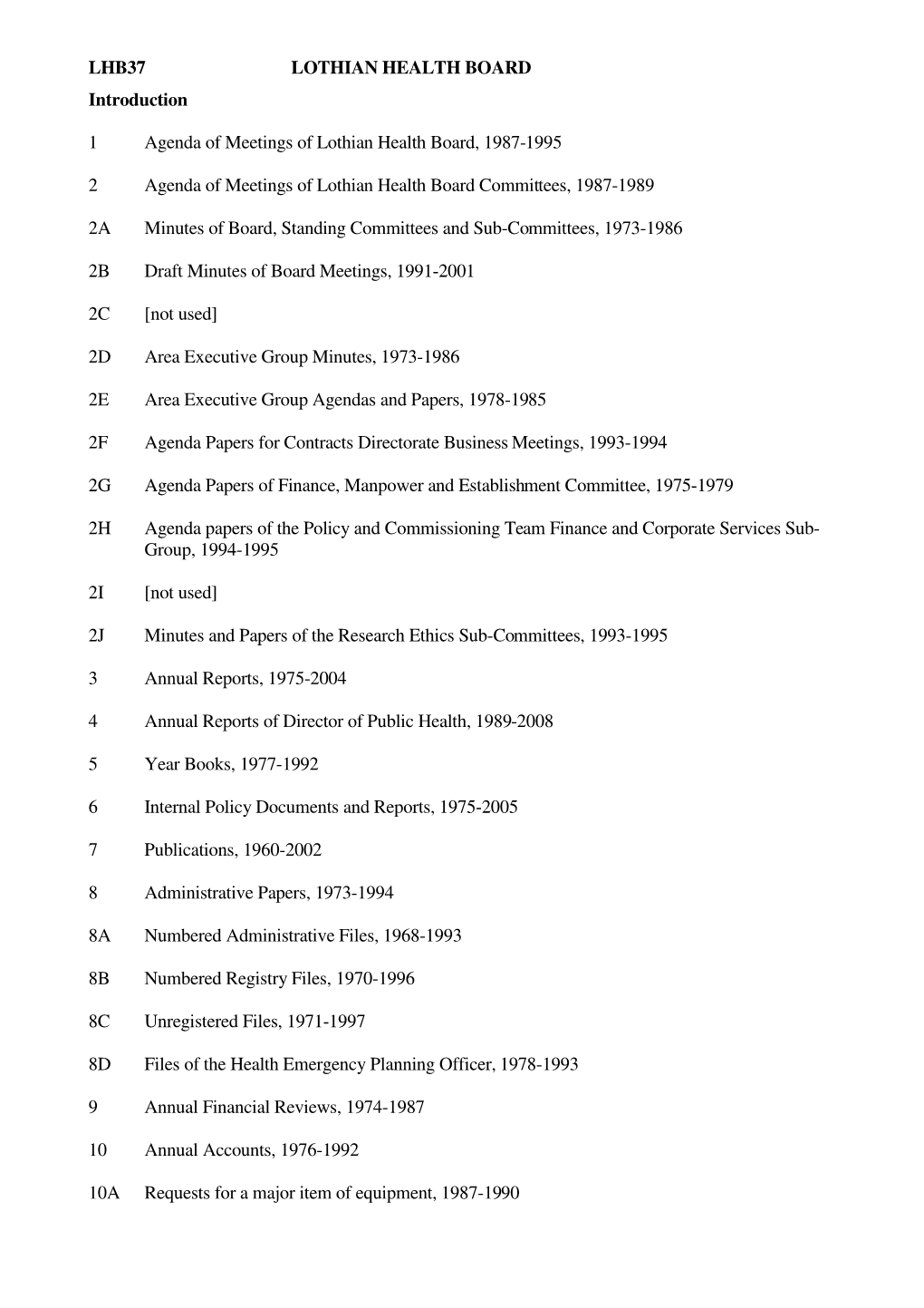 LHB37 LOTHIAN HEALTH BOARD Introduction 1 Agenda of Meetings of Lothian Health Board, 1987-1995 2 Agenda of Meetings of Lothia