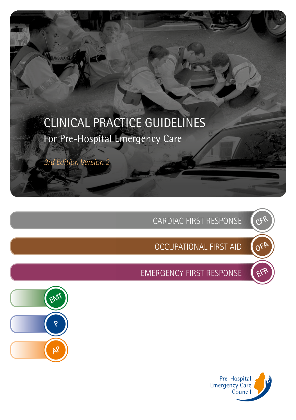 CLINICAL PRACTICE GUIDELINES for Pre-Hospital Emergency Care