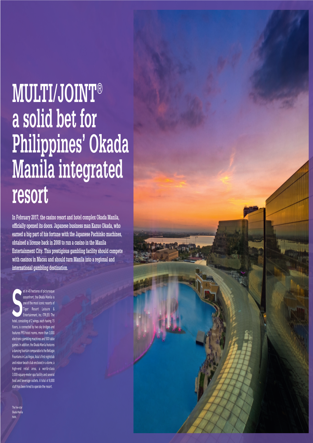 MULTI/JOINT® a Solid Bet for Philippines' Okada Manila