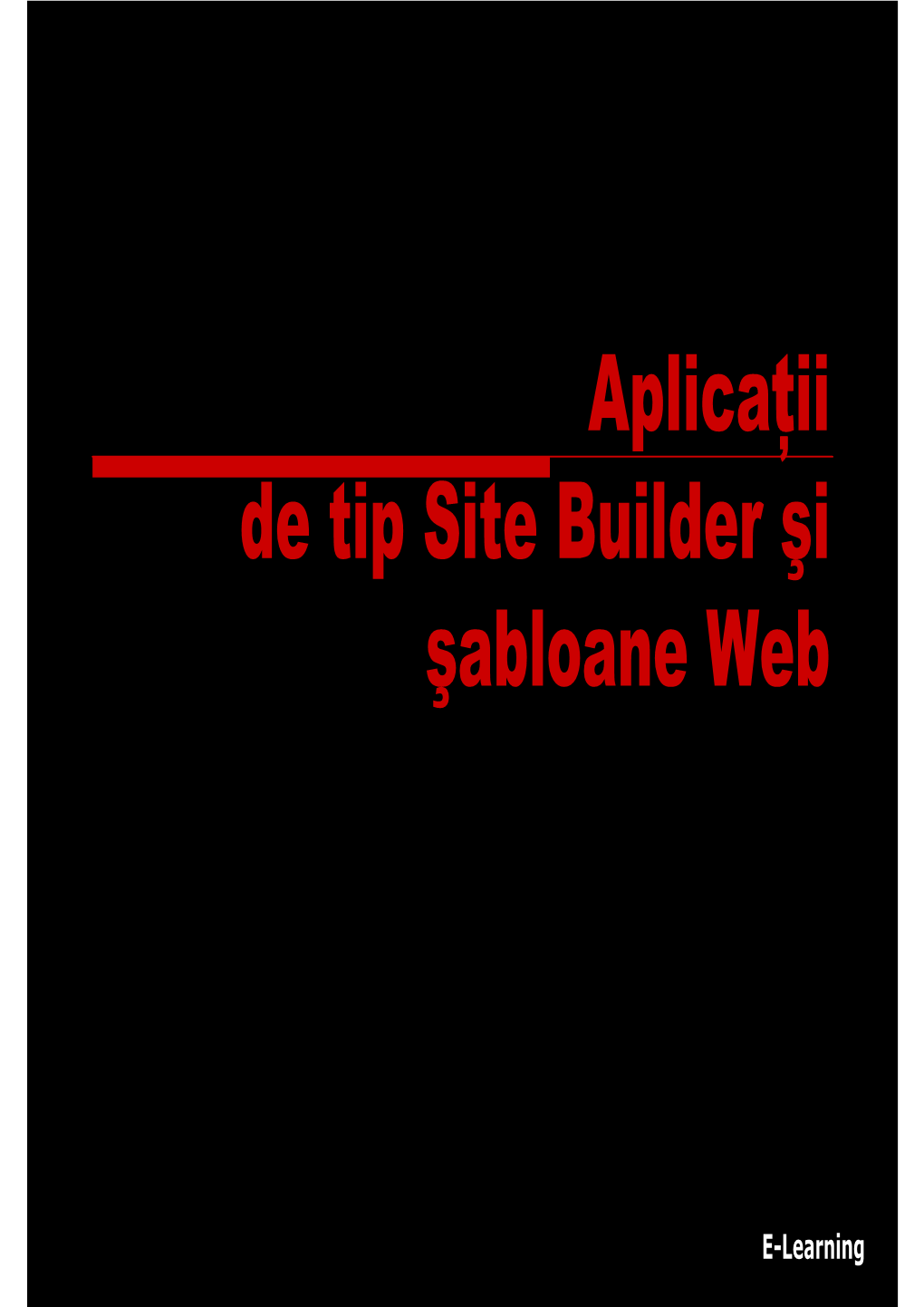 Aplicaţii De Tip Site Builder Şi Şabloane Web