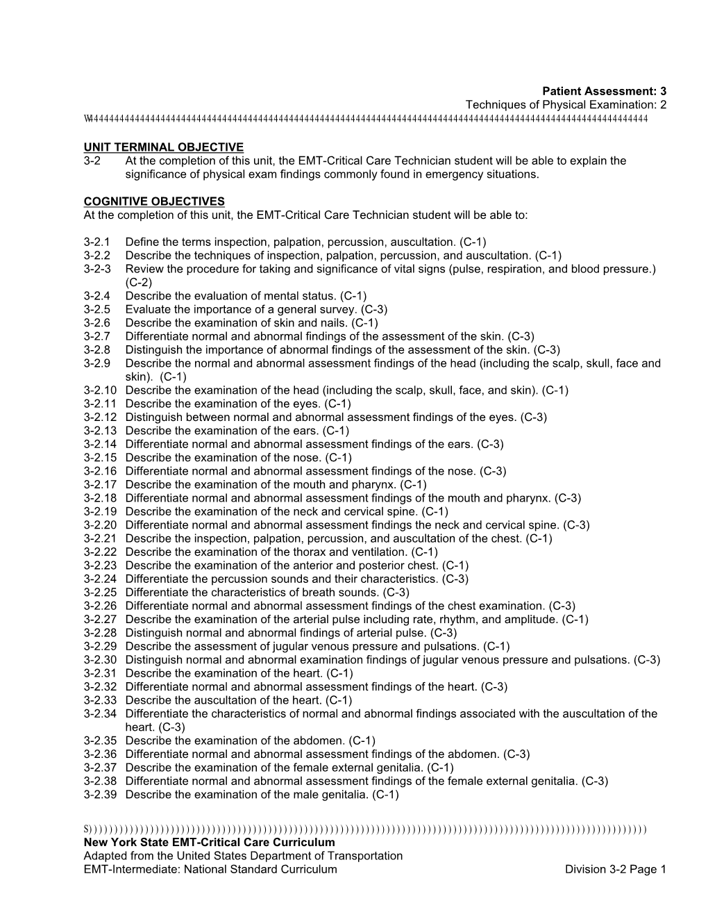 Patient Assessment: 3 Techniques of Physical Examination: 2