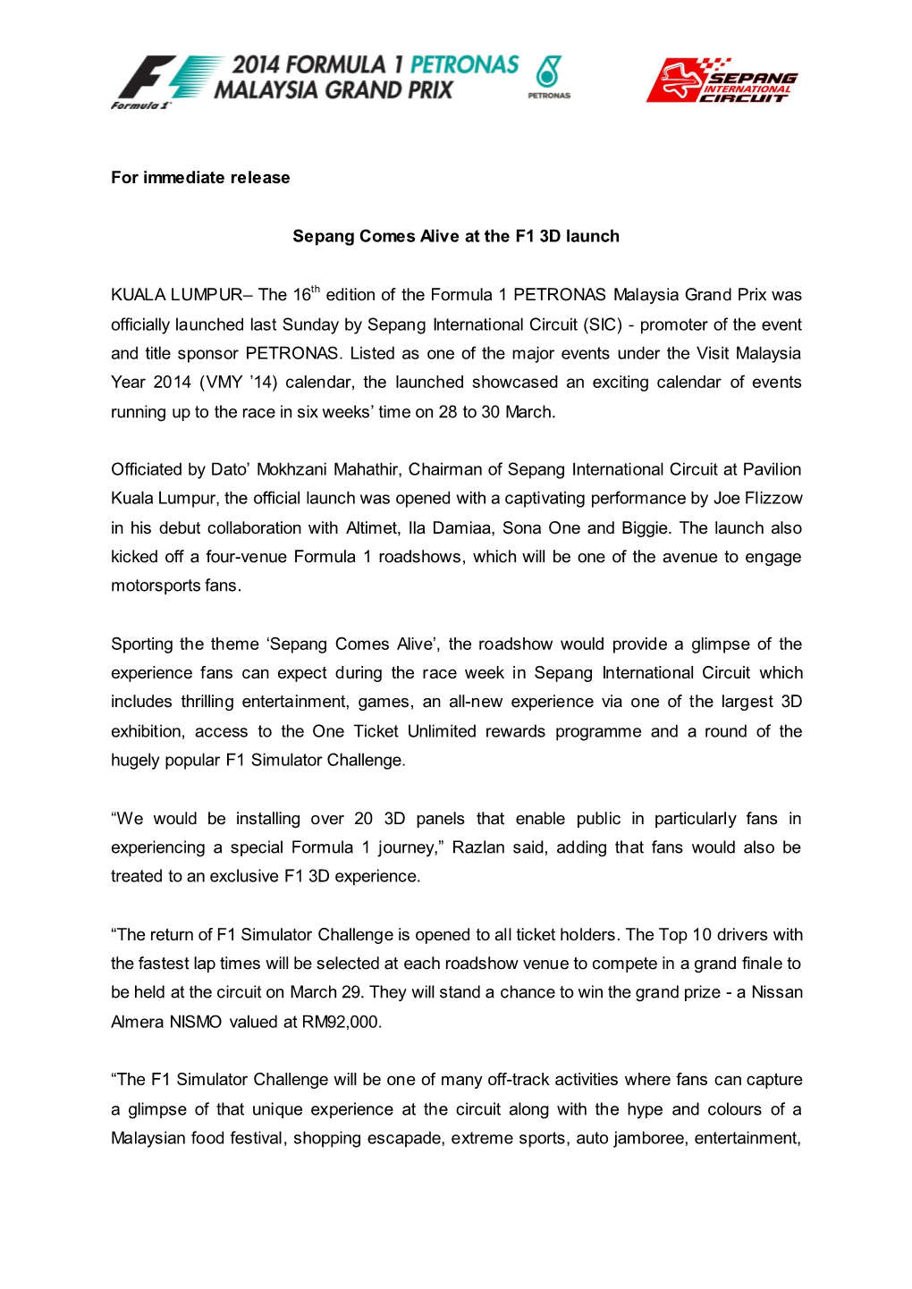 For Immediate Release Sepang Comes Alive at the F1 3D Launch