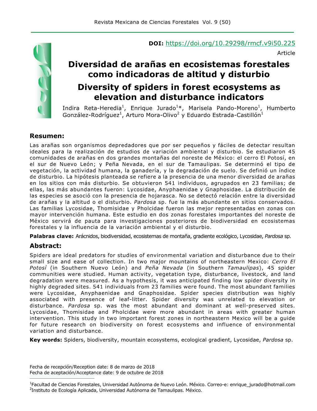 Diversidad De Arañas En Ecosistemas Forestales Como Indicadoras De Altitud Y Disturbio Diversity of Spiders in Forest Ecosystem