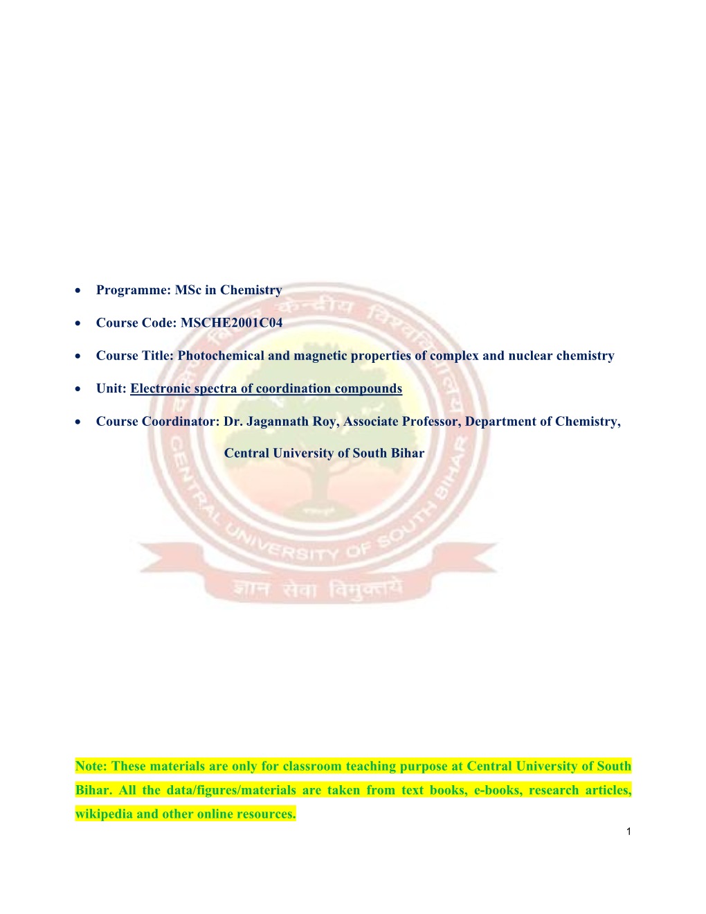 Photochemical and Magnetic Properties of Complex and Nuclear Chemistry