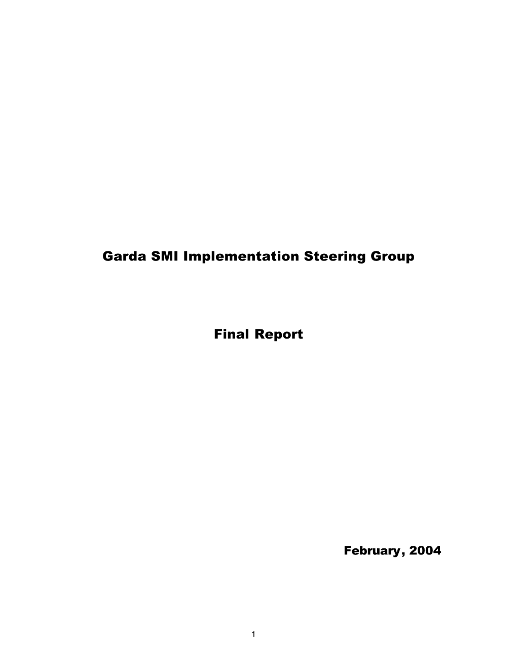 Garda SMI Implementation Steering Group – Final Report