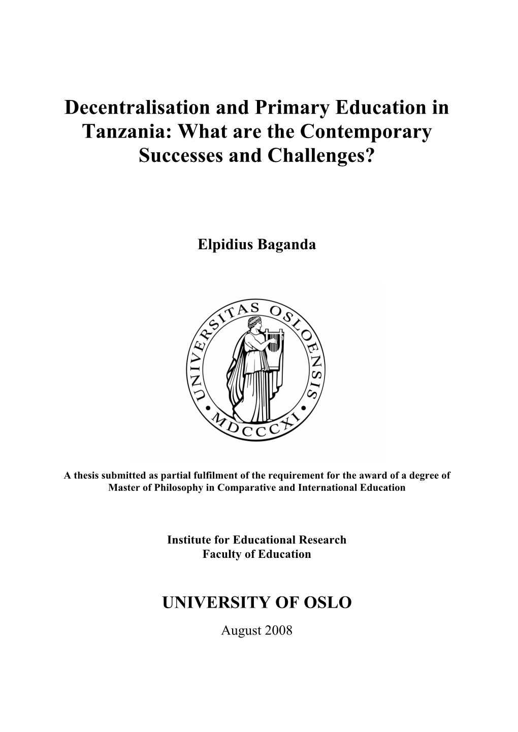 Decentralisation and Primary Education in Tanzania: What Are the Contemporary Successes and Challenges?