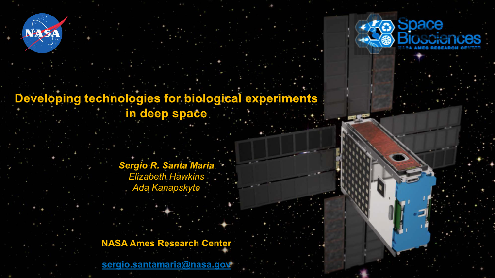 Developing Technologies for Biological Experiments in Deep Space