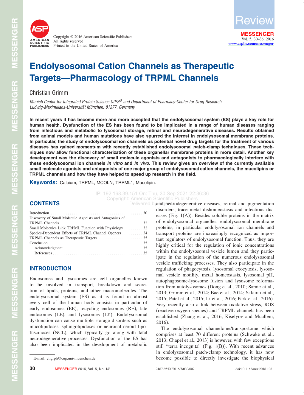 Endolysosomal Cation Channels As Therapeutic Targets—Pharmacology of TRPML Channels