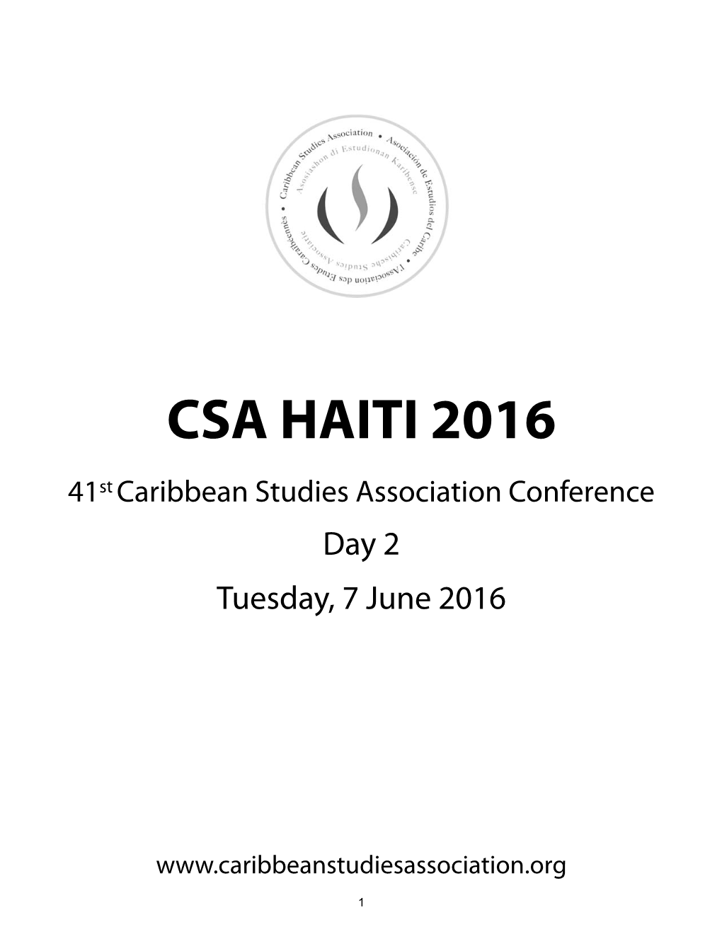 CSA HAITI 2016 41St Caribbean Studies Association Conference Day 2 Tuesday, 7 June 2016