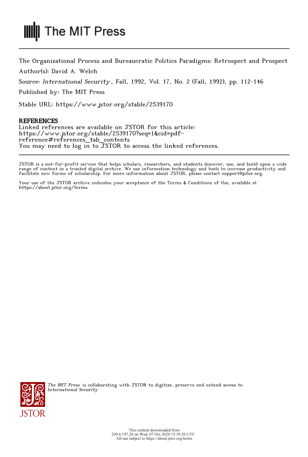 The Organizational Process and Bureaucratic Politics Paradigms: Retrospect and Prospect Author(S): David A