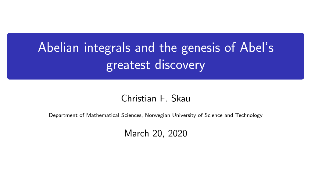 Abelian Integrals and the Genesis of Abel's Greatest Discovery