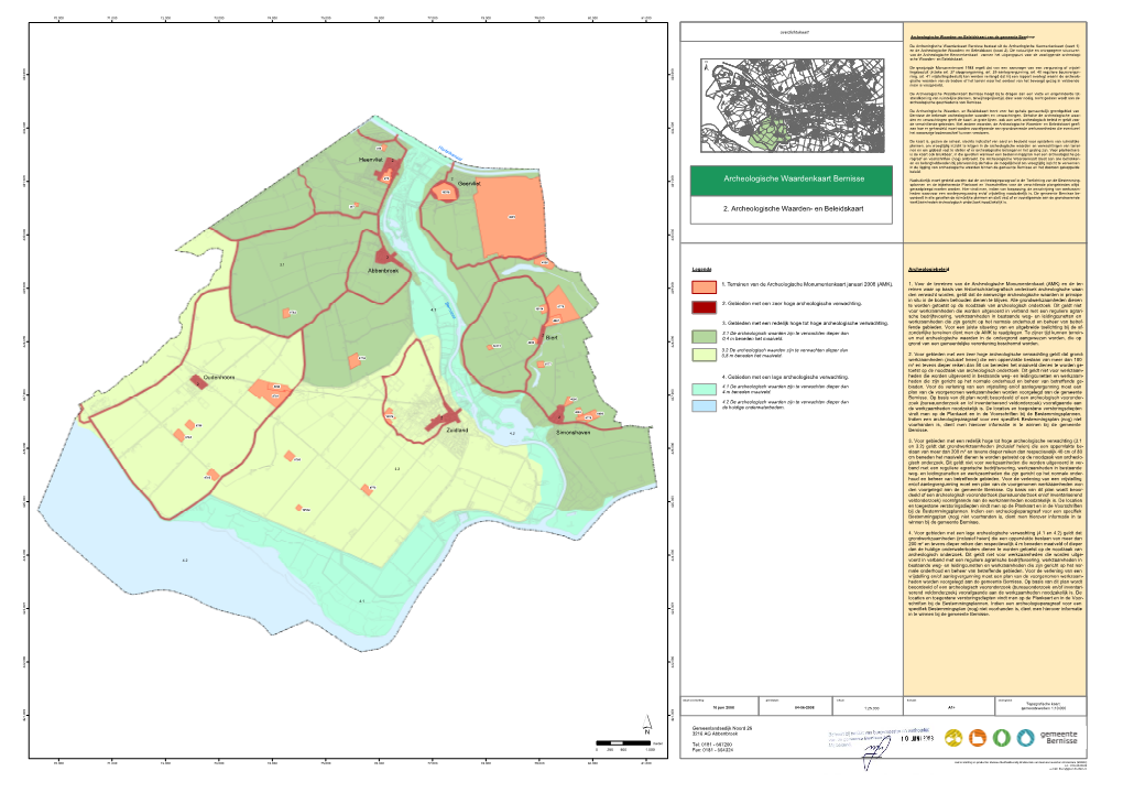 Archeologische Waardenkaart Bernisse Bestaat Uit De Archeologische Kenmerkenkaart (Kaart 1) En De Archeologische Waarden- En Beleidskaart (Kaart 2)