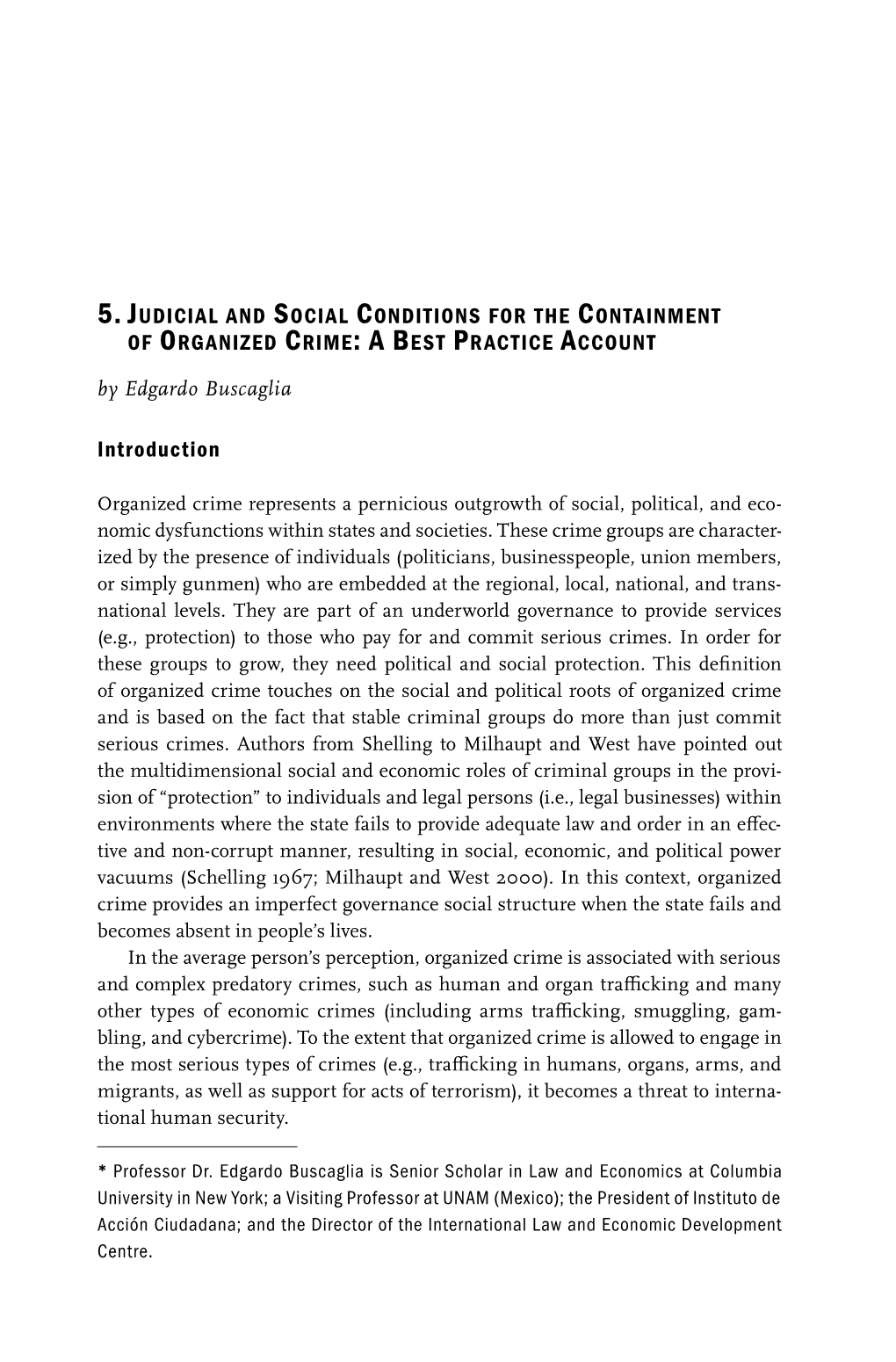 5. JUDICIAL and SOCIAL CONDITIONS for the CONTAINMENT of ORGANIZED CRIME: a BEST PRACTICE ACCOUNT by Edgardo Buscaglia