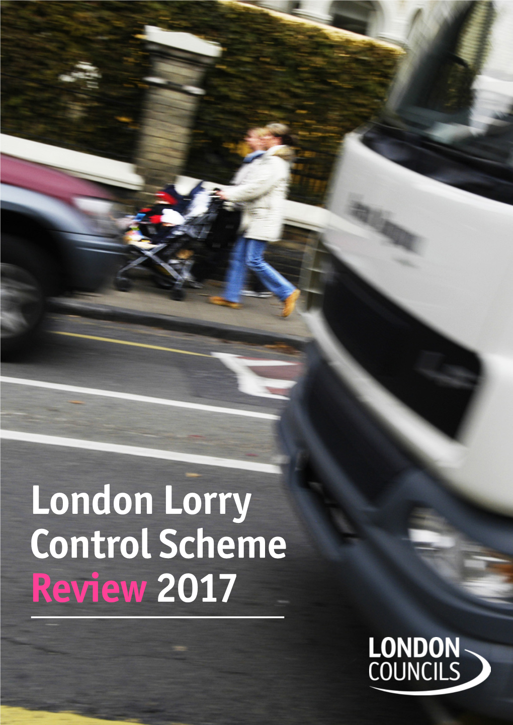 London Lorry Control Scheme Review2017