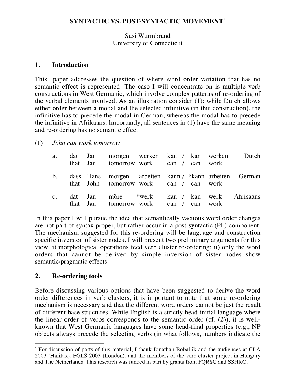 SYNTACTIC VS. POST-SYNTACTIC MOVEMENT* Susi Wurmbrand