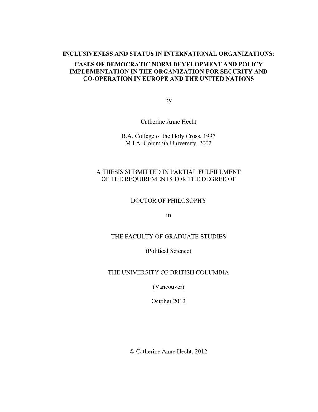 Cases of Democratic Norm Development and Policy Implementation in the Organization for Security and Co-Operation in Europe and the United Nations