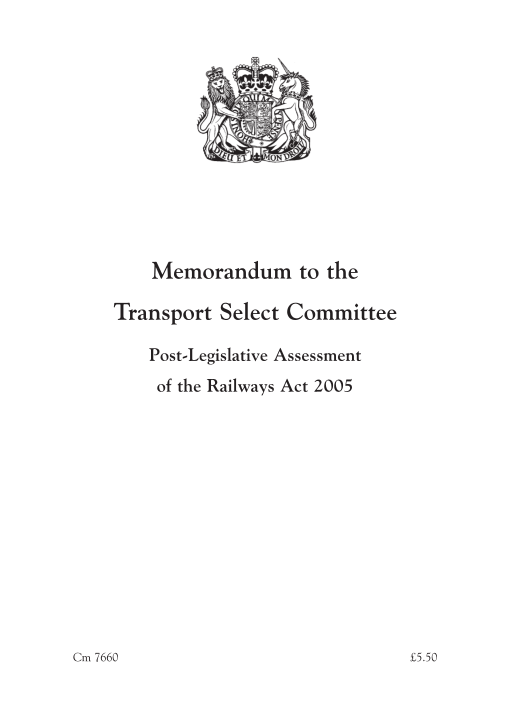 Memorandum to the Transport Select Committee Post-Legislative Assessment of the Railways Act 2005 Cm 7660