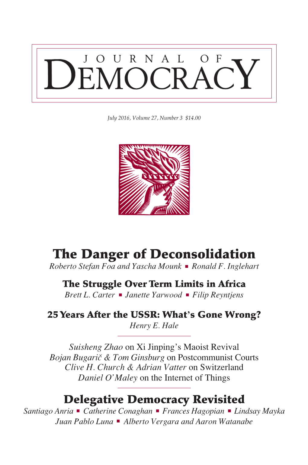 The Danger of Deconsolidation Roberto Stefan Foa and Yascha Mounk Ronald F