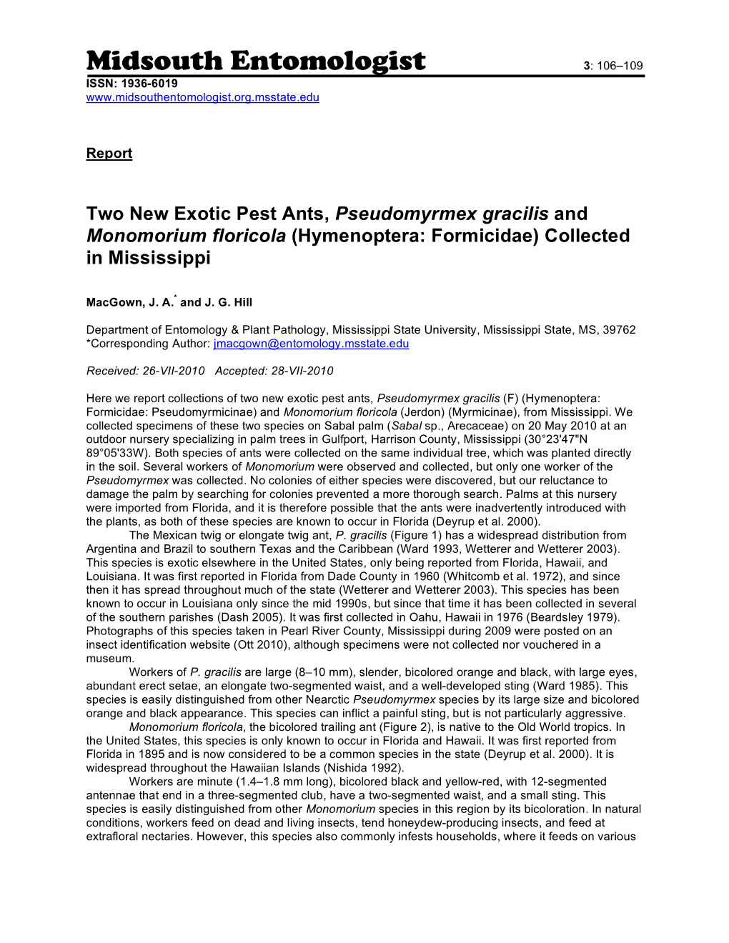 Pseudomyrmex Gracilis and Monomorium Floricola (Hymenoptera: Formicidae) Collected in Mississippi