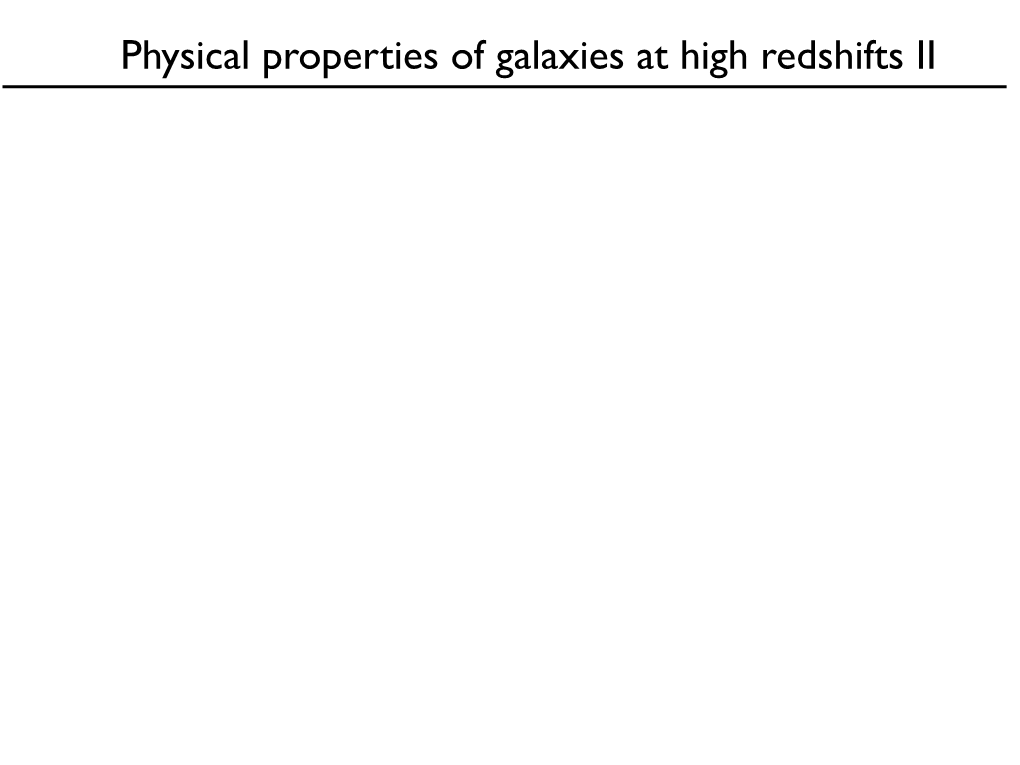 Galaxies at High Z II