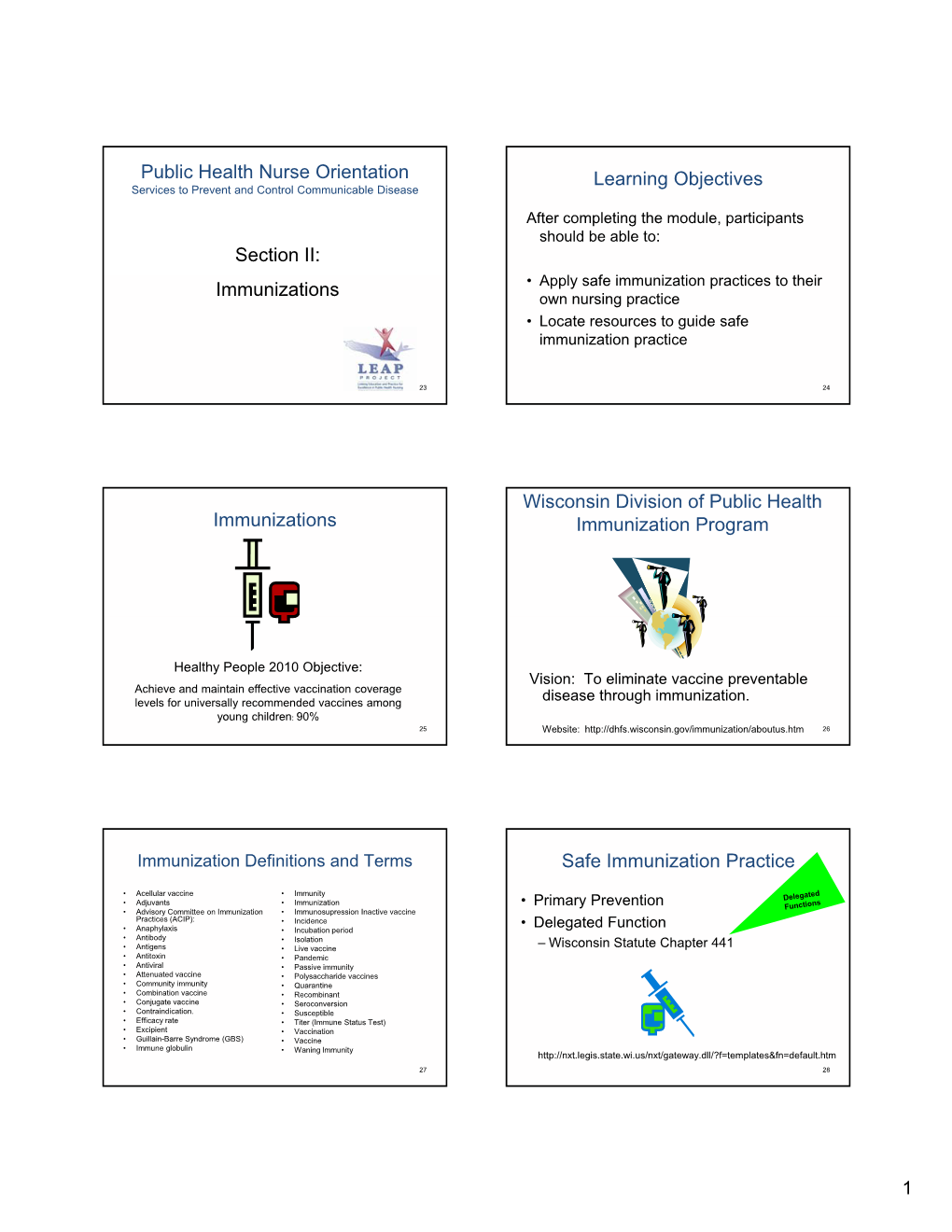 1 Public Health Nurse Orientation Section II: Immunizations Learning