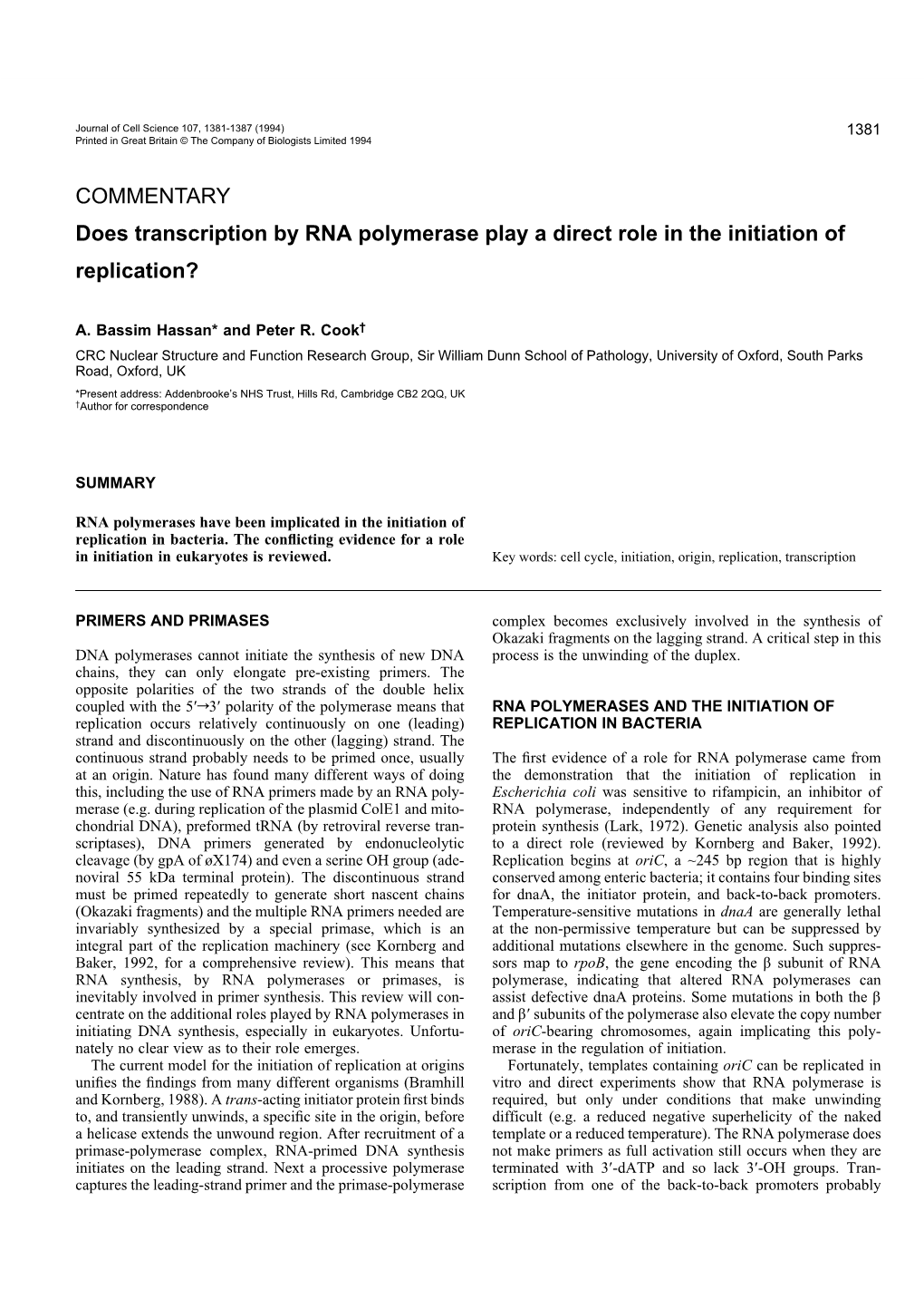 COMMENTARY Does Transcription by RNA Polymerase Play a Direct Role in the Initiation of Replication?