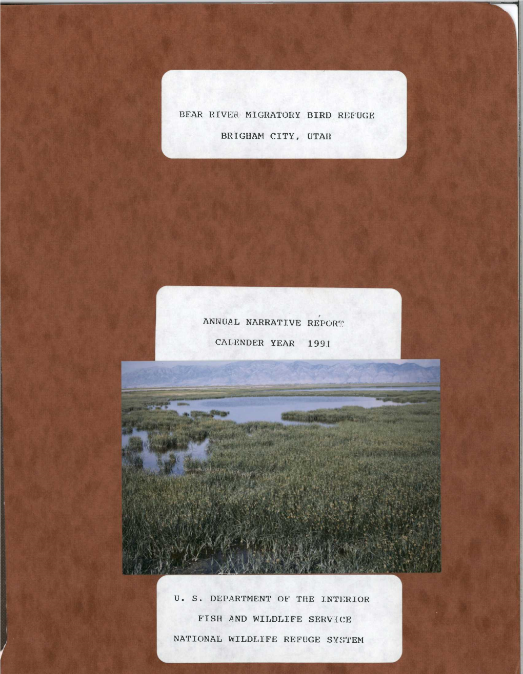 Bear River Migratory Bird Refuge Briguam City, Utah Annual Narrative Report Calender Year 199J U. S. Department of the Intiirior