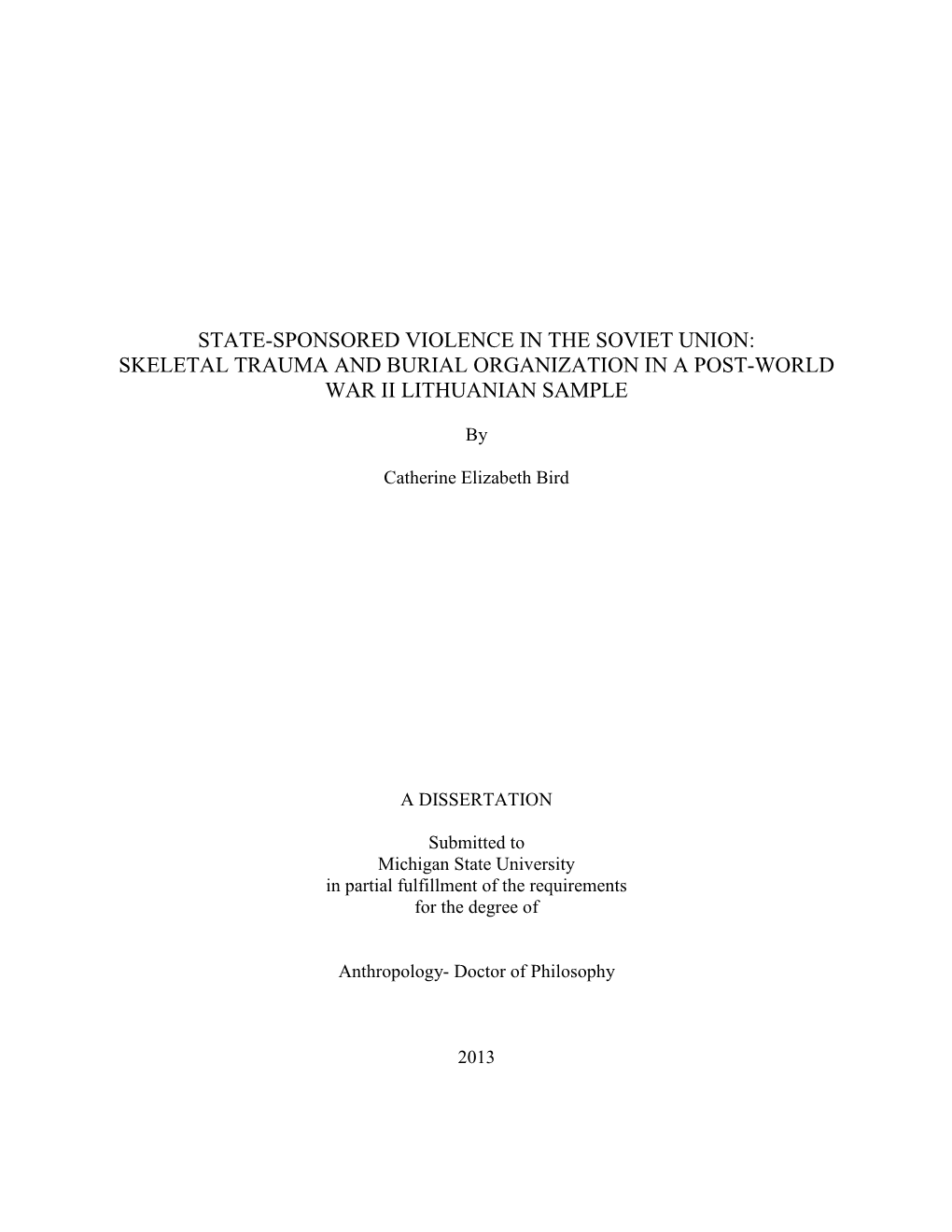 State-Sponsored Violence in the Soviet Union: Skeletal Trauma and Burial Organization in a Post-World War Ii Lithuanian Sample