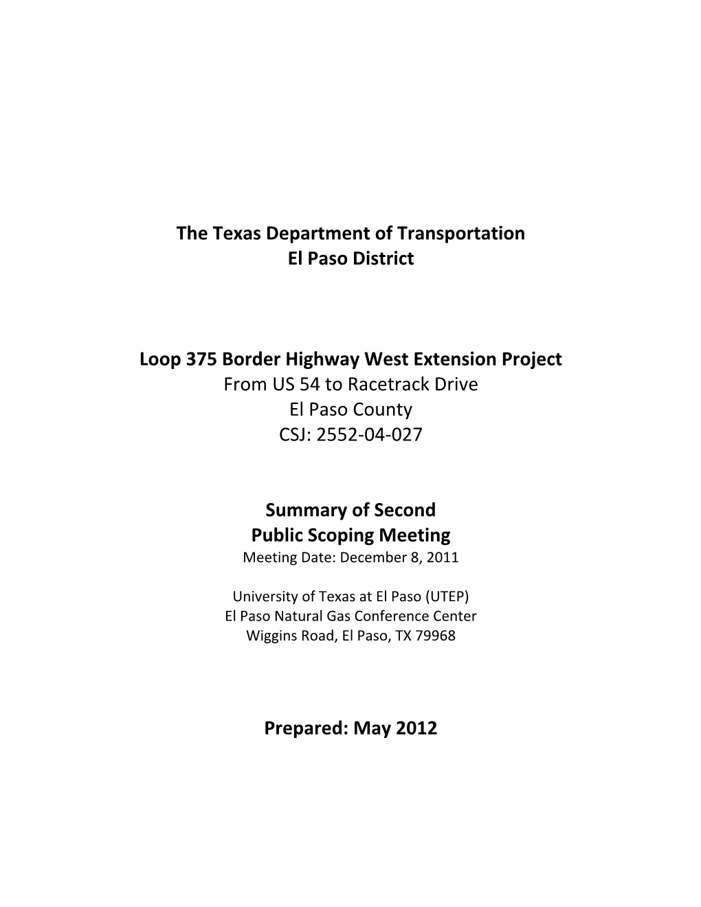 The Texas Department of Transportation El Paso District Loop 375 Border Highway West Extension Project from US
