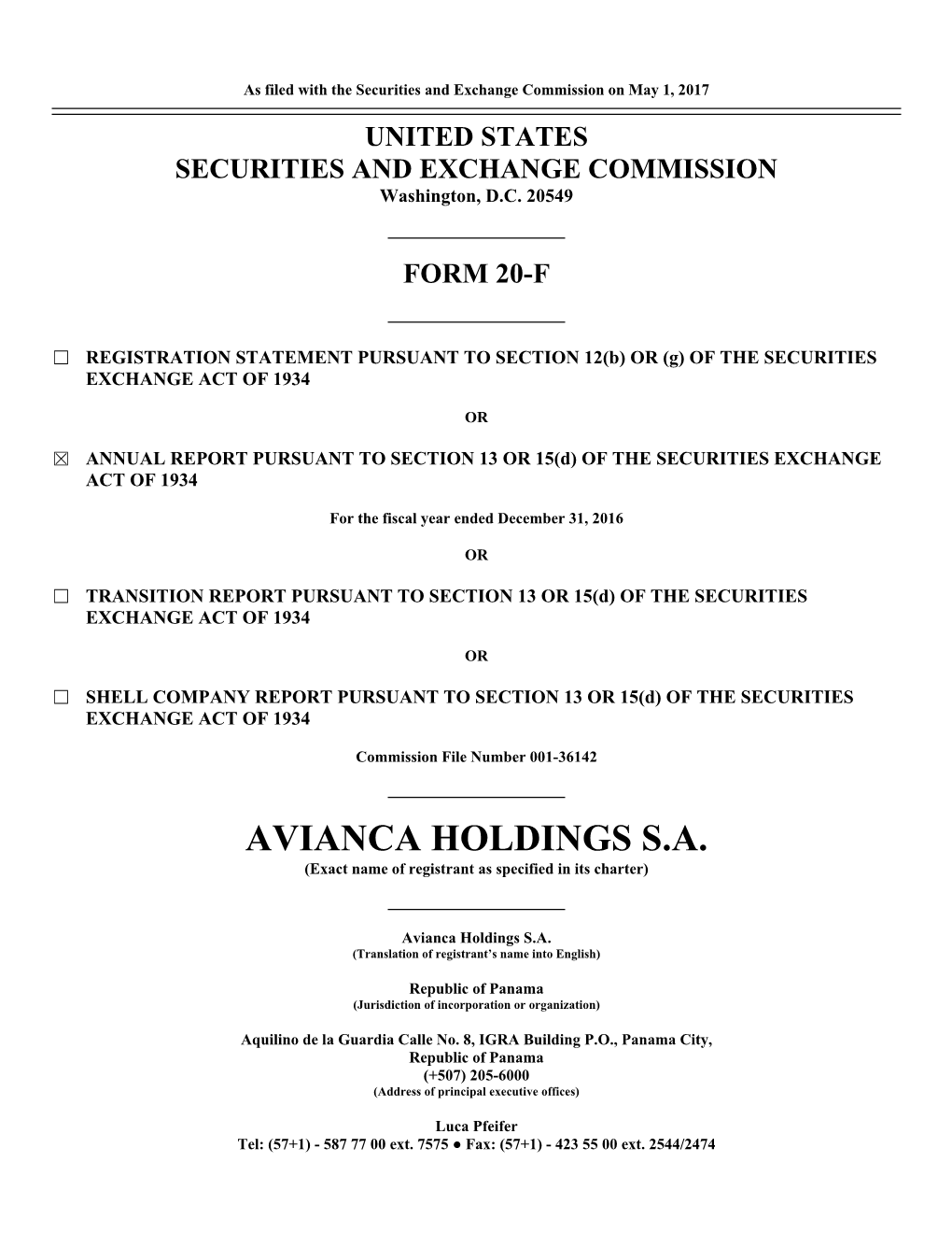 AVIANCA HOLDINGS S.A. (Exact Name of Registrant As Specified in Its Charter)