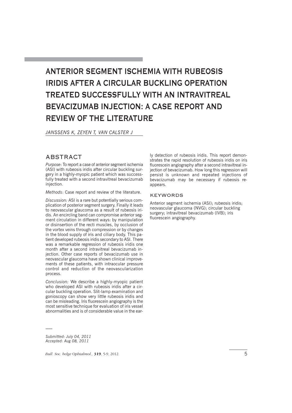 Anterior Segment Ischemia with Rubeosis Iridis After A