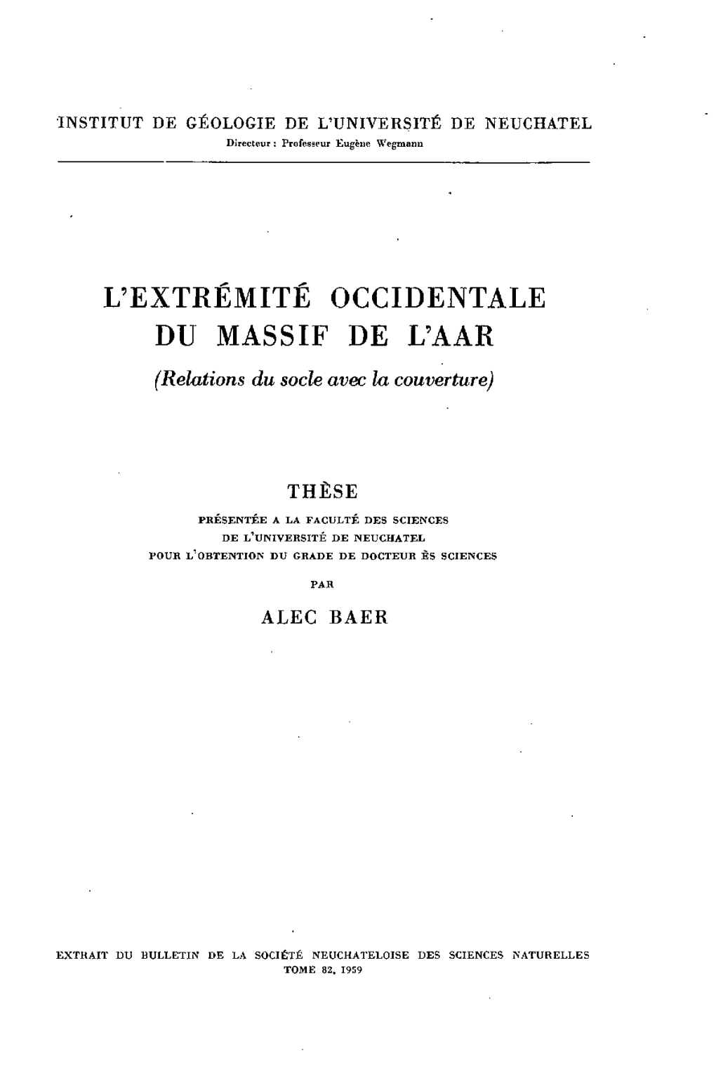 L'extrémité OCCIDENTALE DU MASSIF DE L'aar (Relations Du Socie Avec La Couverture)