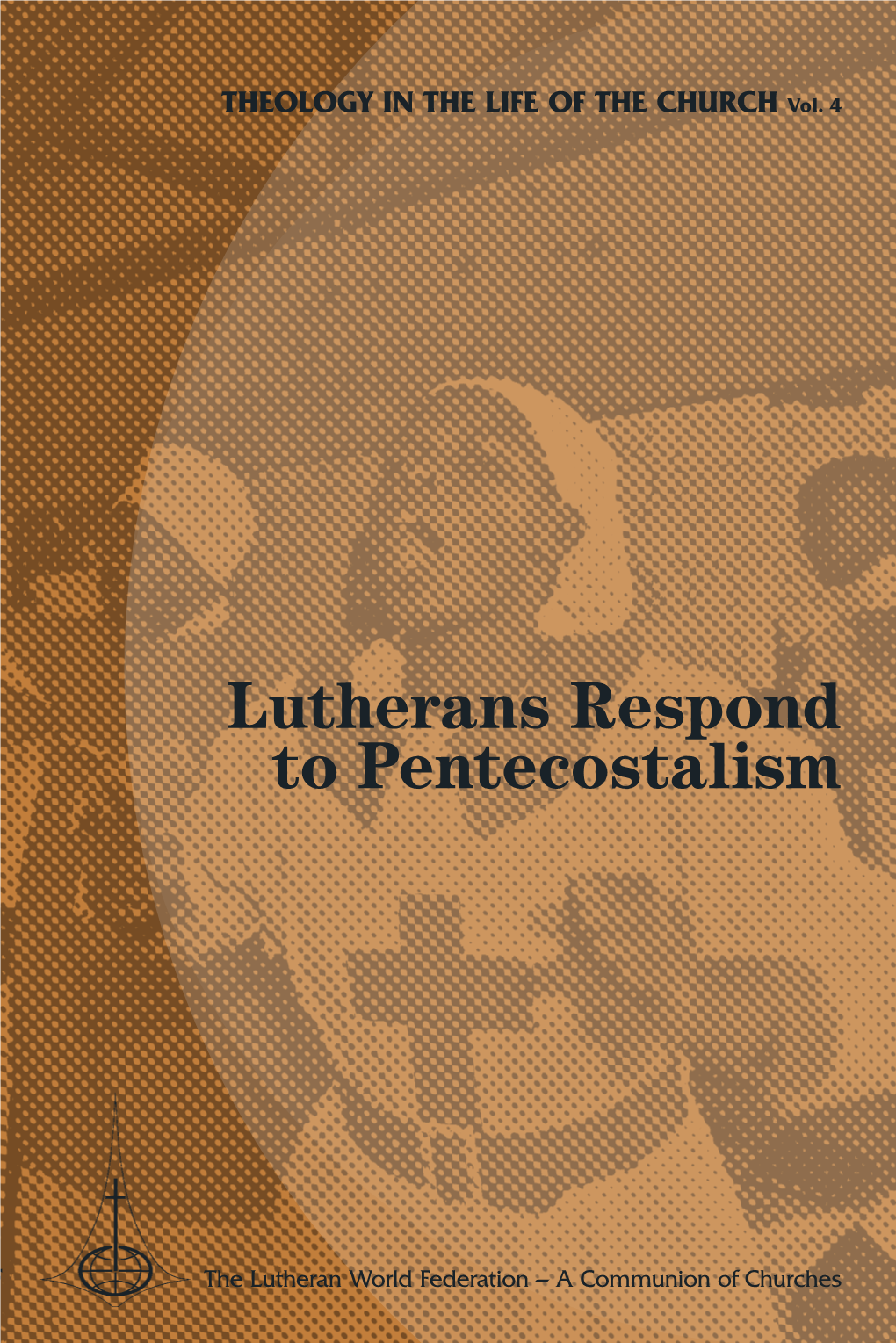 Lutherans Respond to Pentecostalism