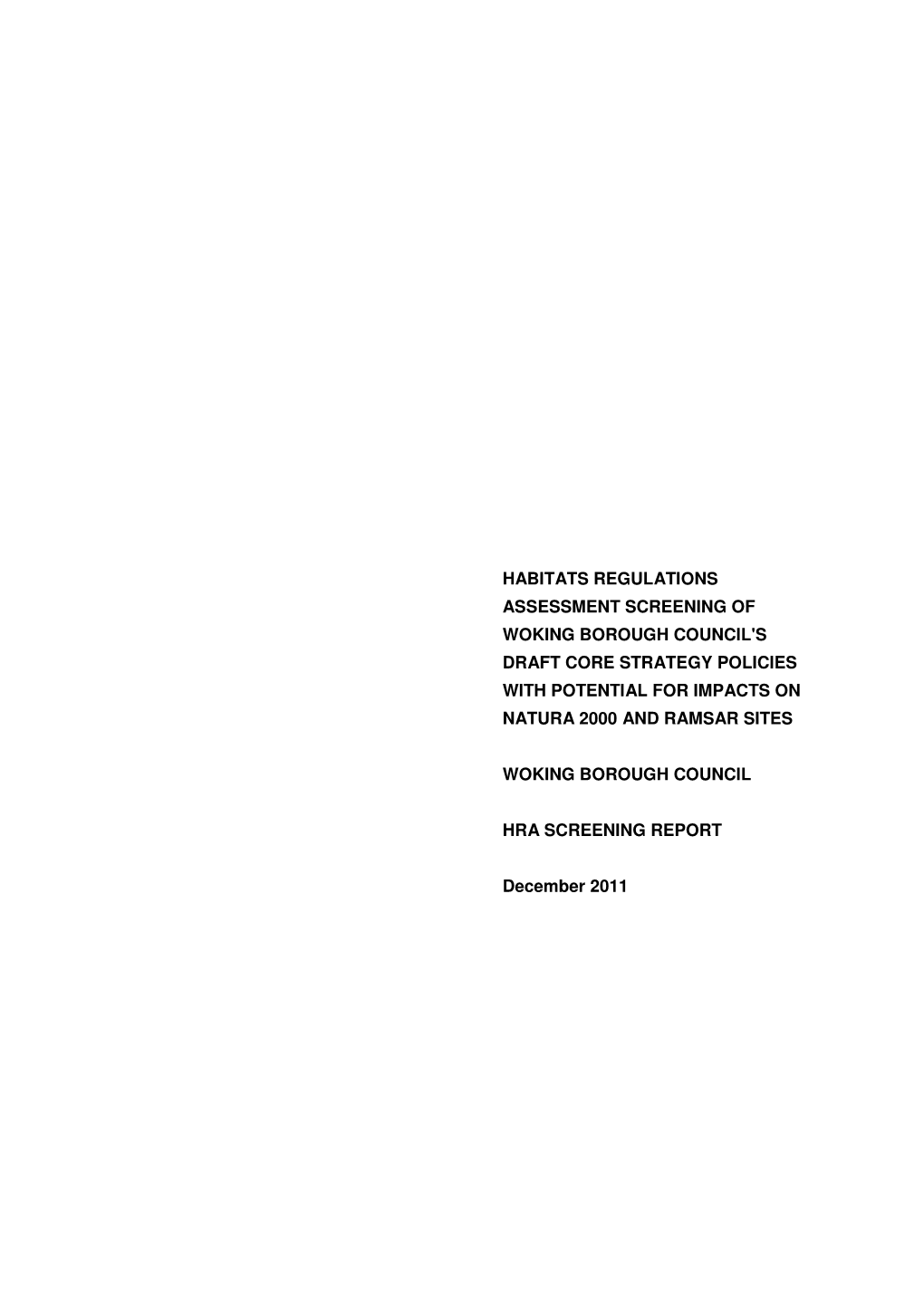 Habitats Regulations Assessment Screening of Woking Borough Council's Draft Core Strategy Policies with Potential for Impacts on Natura 2000 and Ramsar Sites