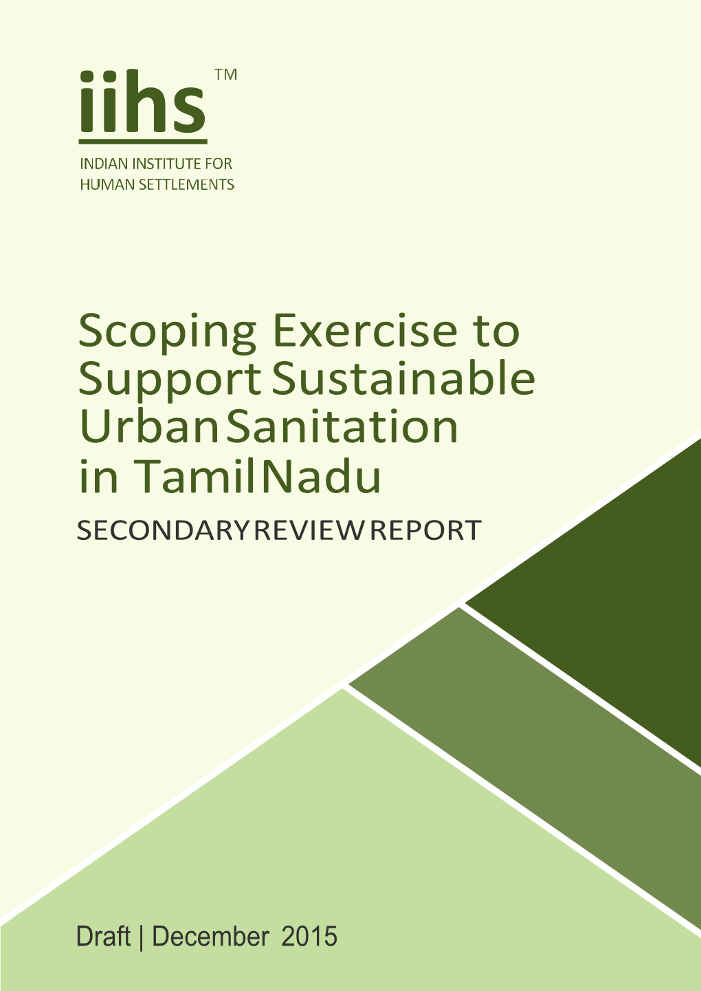 Scoping Exercise to Support Sustainable Urban Sanitation in Tamil Nadu SECONDARY REVIEW REPORT