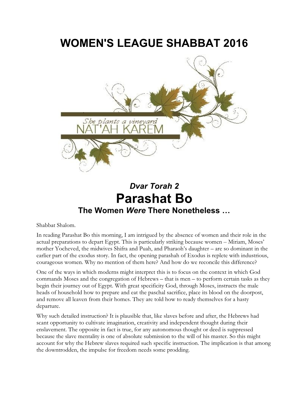 Parashat Bo the Women Were There Nonetheless …