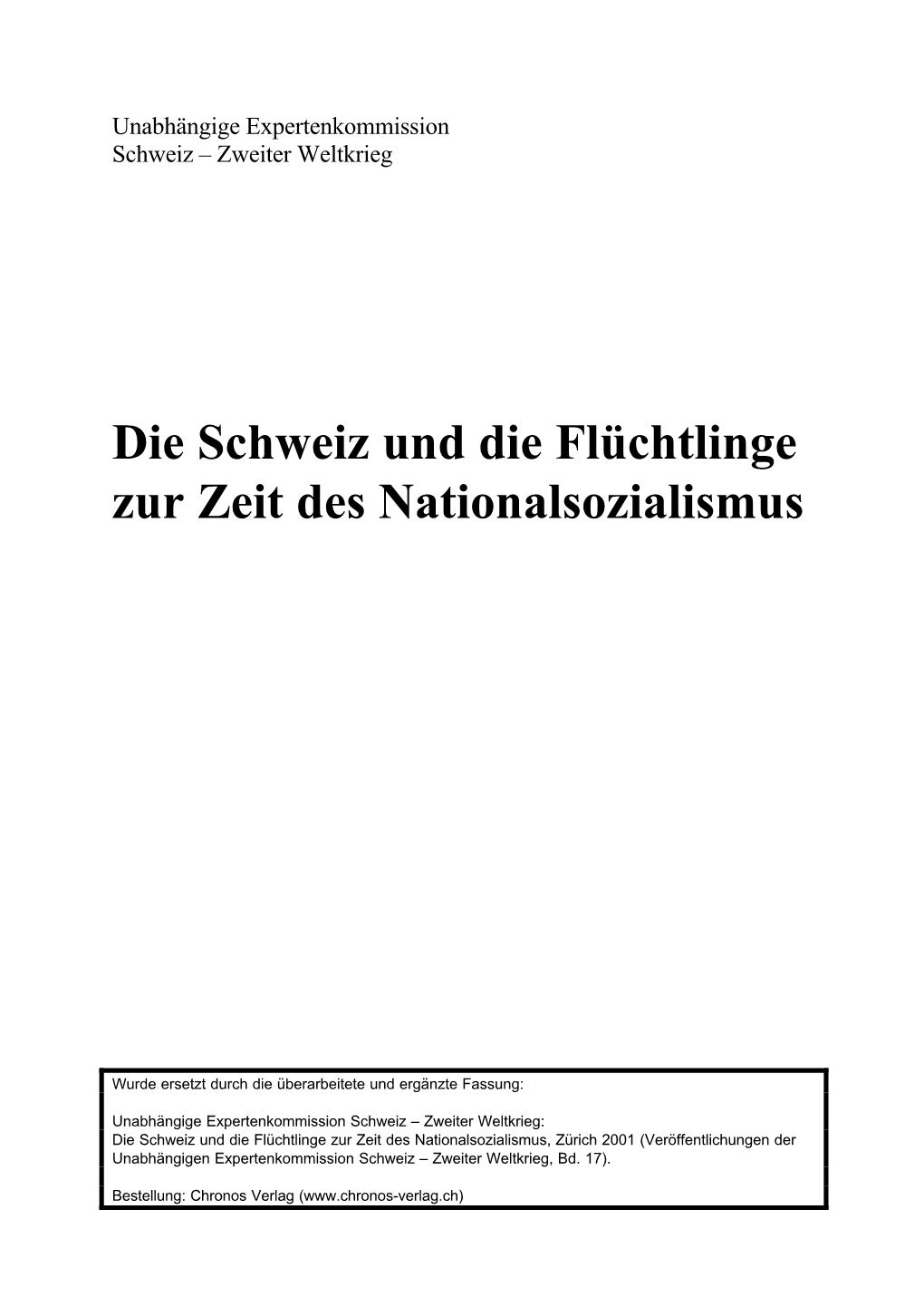 Die Schweiz Und Die Flüchtlinge Zur Zeit Des Nationalsozialismus