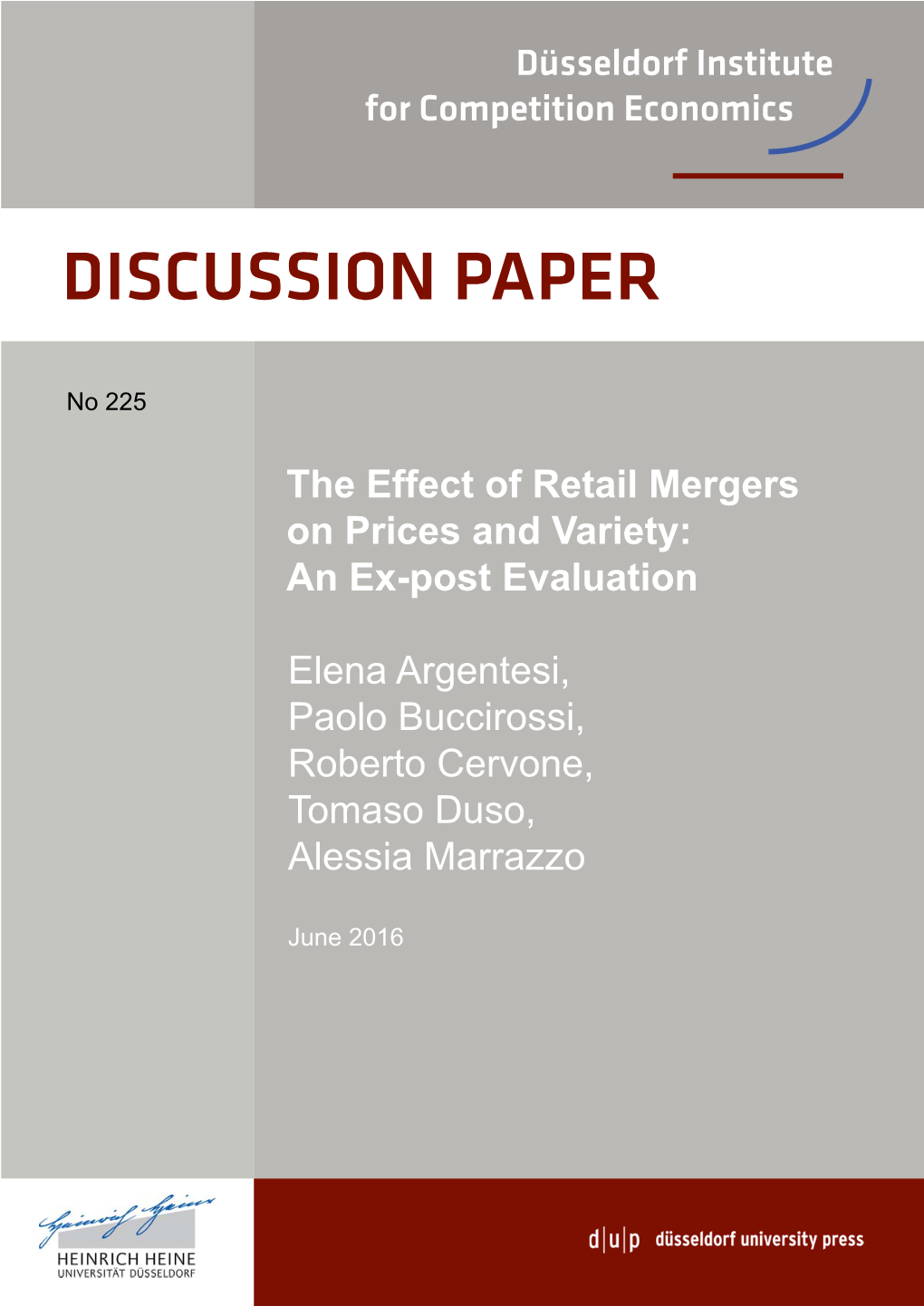 The Effect of Retail Mergers on Prices and Variety: an Ex-Post Evaluation Elena Argentesi, Paolo Buccirossi, Roberto Cervone