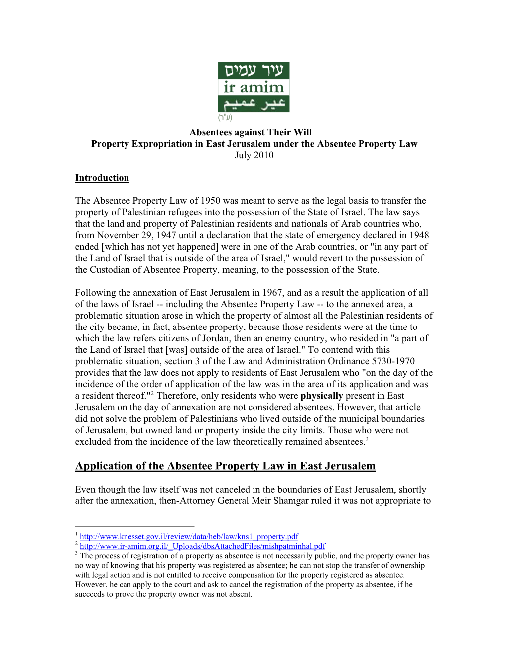 Absentee Property Law of 1950 Was Meant to Serve As the Legal Basis to Transfer the Property of Palestinian Refugees Into the Possession of the State of Israel