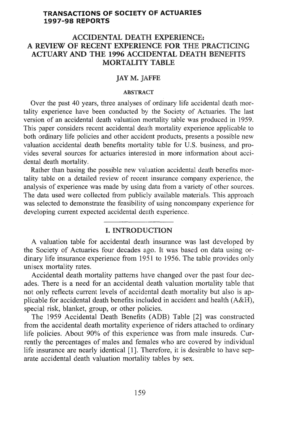 Accidental Death Experience: a Review of Recent Experience for the Practicing Actuary and the 1996 Accidental Death Benefits Mortality Table